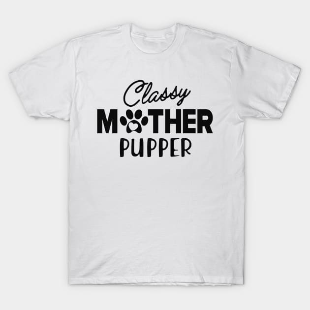 Cat Mom - Classy Mother Pupper T-Shirt by KC Happy Shop